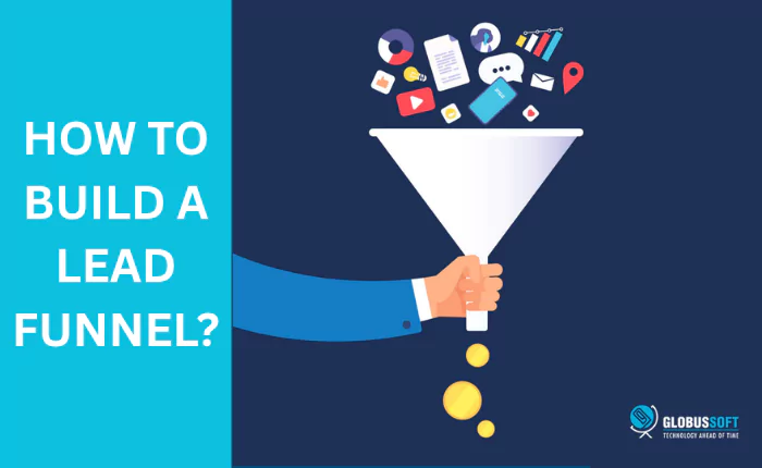 how-to-build-a-lead-funnel how-to-build-a-lead-funnel