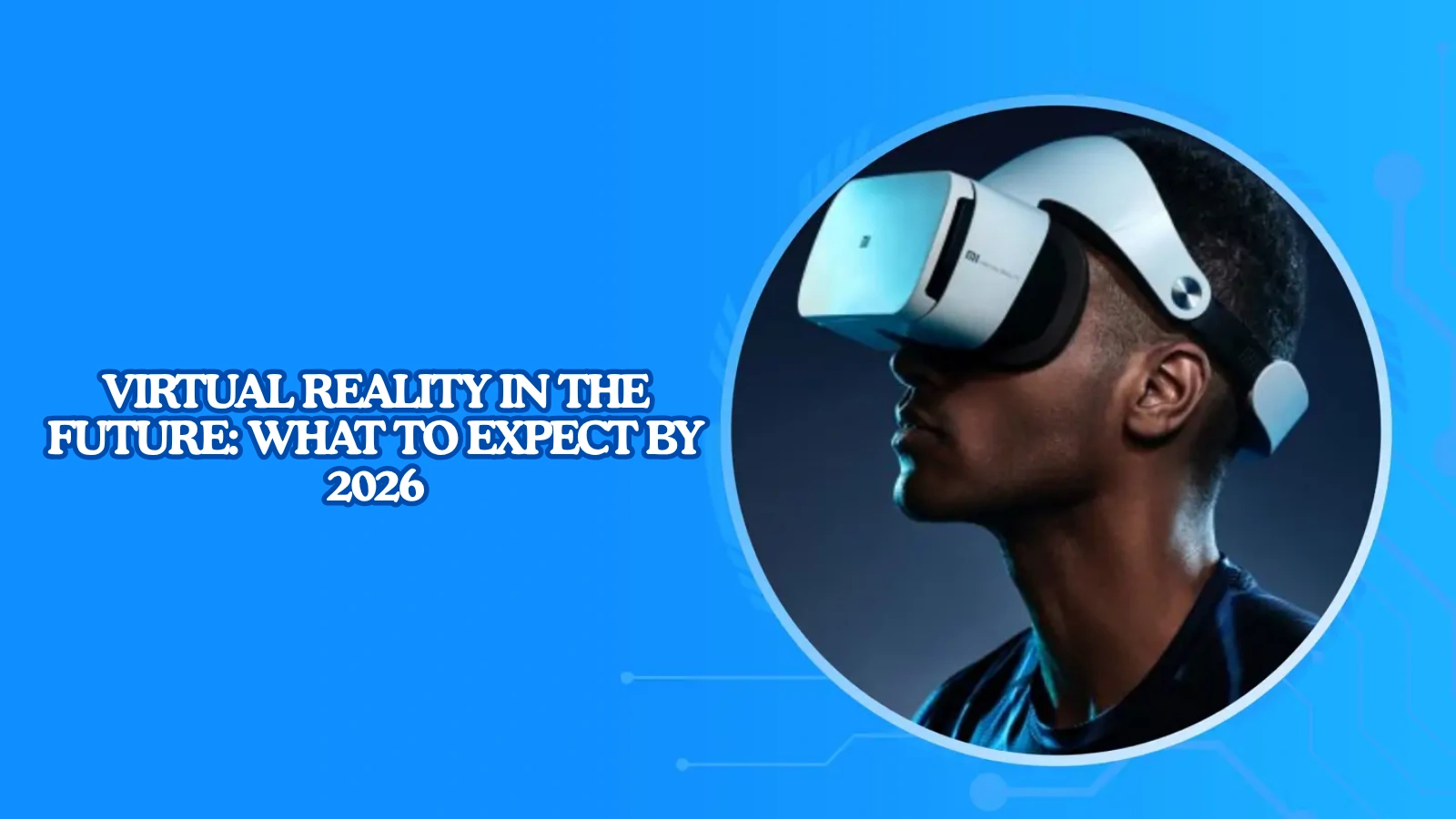 Virtual-Reality-In-The-Future