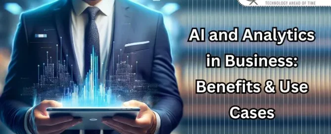 AI-and-Analytics-in-Business-Benefits-Use-Cases